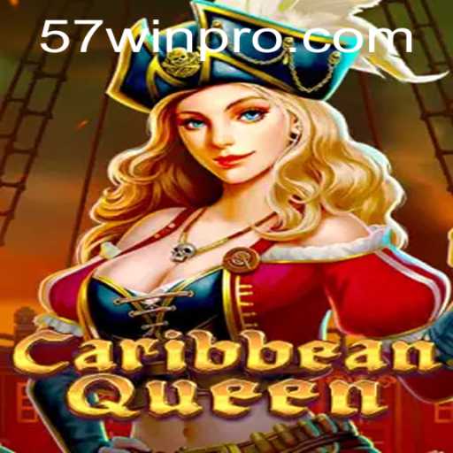 Explore the Thrilling World of CaribbeanQueen: Your Path to the 57win
