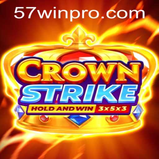 Crownstrike: The Ultimate Gaming Experience with 57win