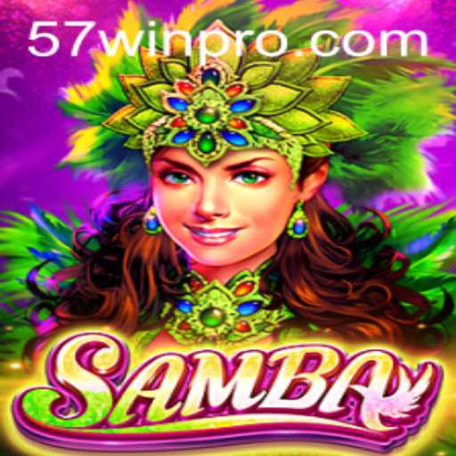 Samba: Unveiling the Rhythmic Strategy Game Fueled by 57win